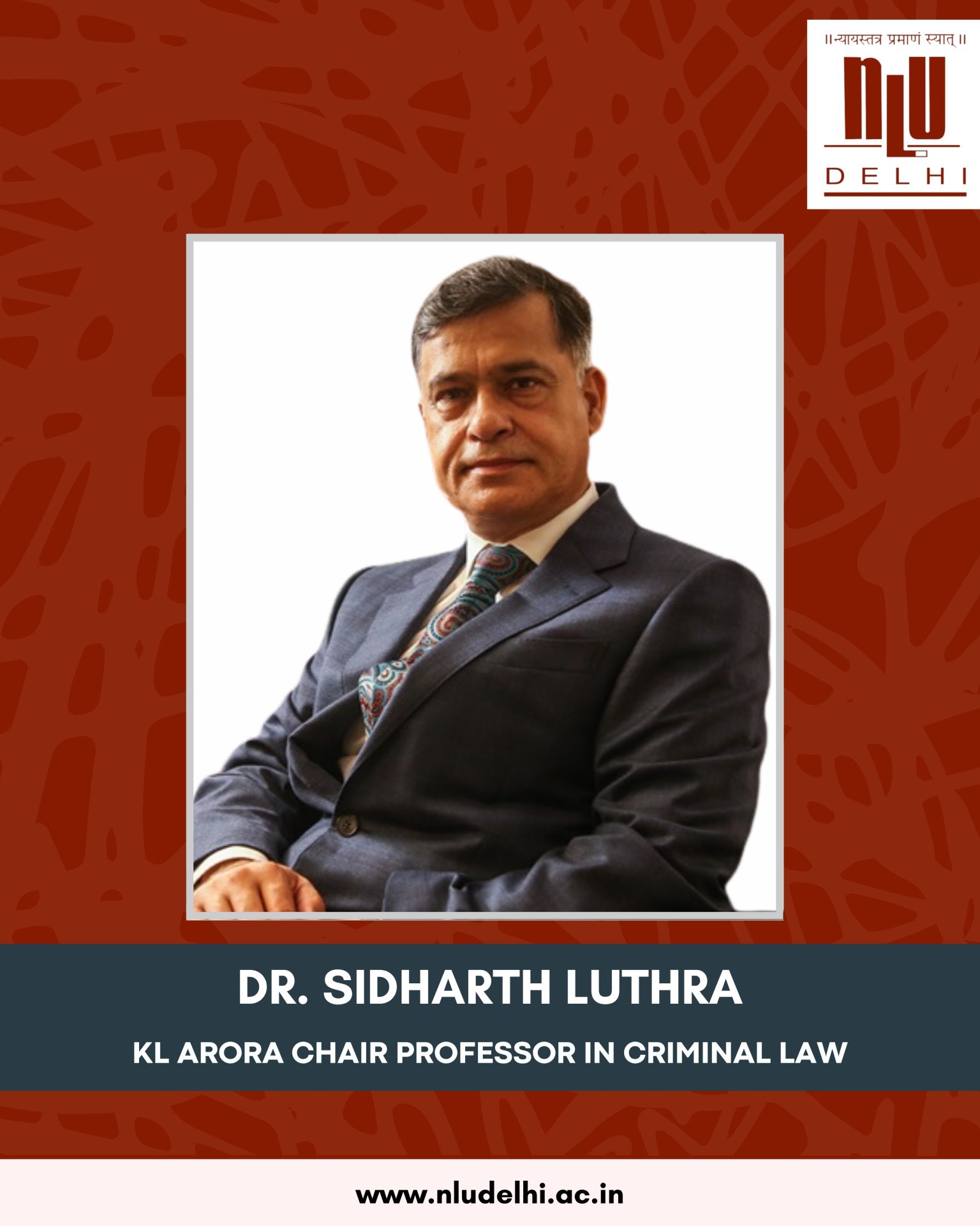 Dr. Sidharth Luthra Joins NLU Delhi as K.L. Arora Chair in Criminal Law