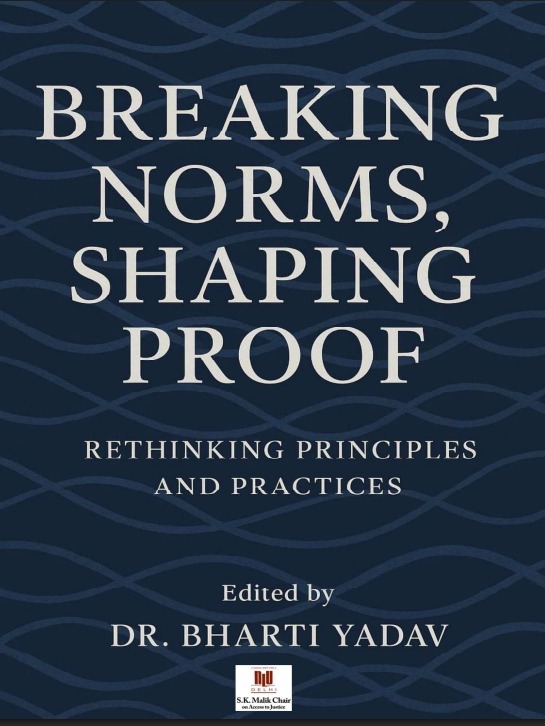 Breaking Norms, Shaping Proof: Rethinking Principles and Practices