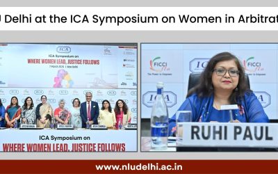 NLU Delhi at the ICA Symposium on Women in Arbitration (7th March, 2026)