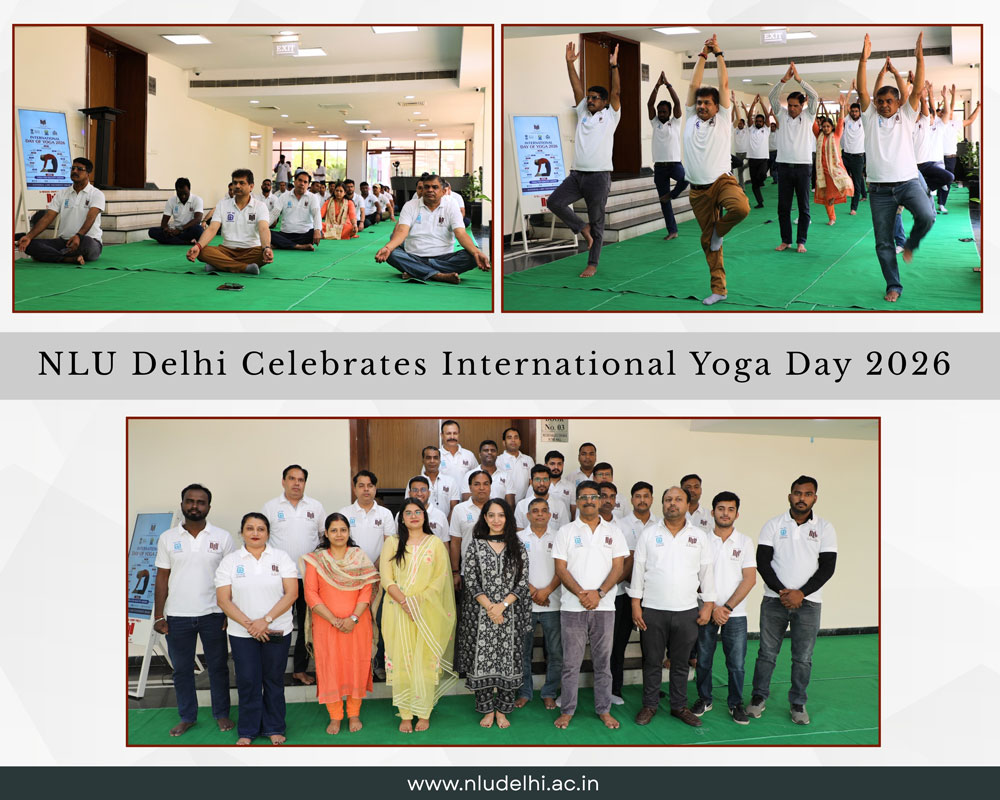 NLU Delhi celebrates International Yoga Day, 21st June, 2026 NLU Delhi celebrates International Yoga Day, 21st June, 2026
